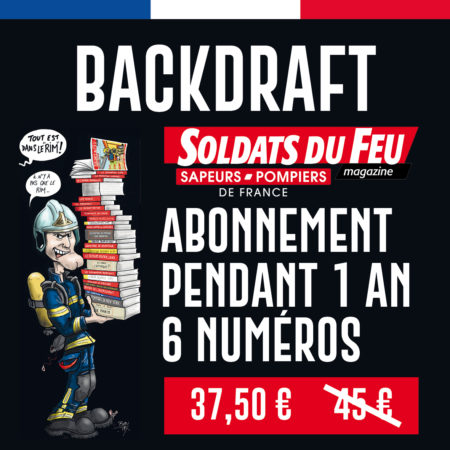 abonnement, soldats du feu magazine, sapeurs-pompiers, pompiers, backdraft