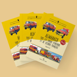 Almanach, tous les engins d’incendie et de secours français (édition 2022)