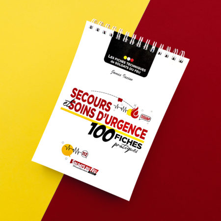 secours et soins d'urgence, 100 fiches pratiques, guide pour le TSSU, technicien